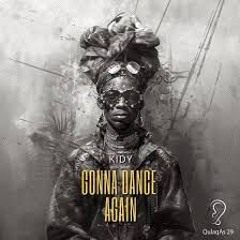 KIDY  - Gonna Dance Again