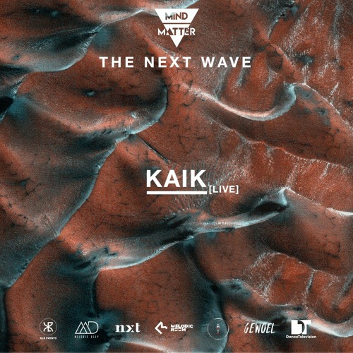 The Next Wave 67 - KAIK (Live) [Live from London, United Kingdom]