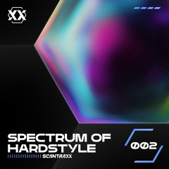 Spectrum Of Hardstyle 002 | Hardstyle Audio Mix