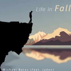 Life in Fall. (Feat. Jaden)