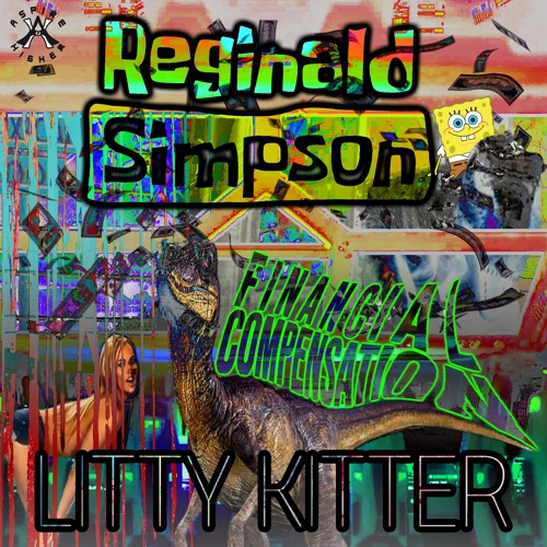 Reginald Simpson & Littykitter - Financial Compensation {Aspire Higher Tune Tuesday Exclusive}