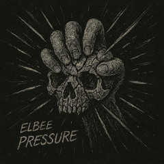 ELBEE - Pressure