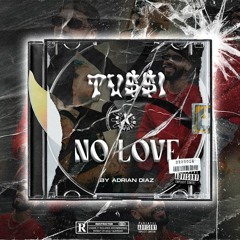 TUSSI X NO LOVE (Adrian Diaz mashup)90BPM