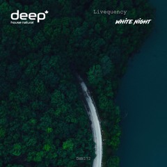 Livequency - White Night (Original Mix) DHN172