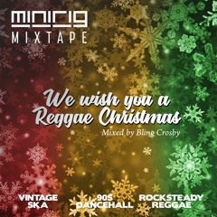 We Wish You A Reggae Christmas - Minirig Mixtape