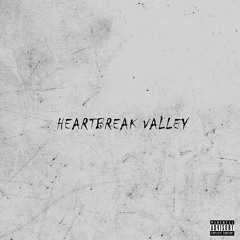 Heartbreak Valley
