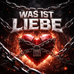 WAS IST LIEBE (FREEDL)