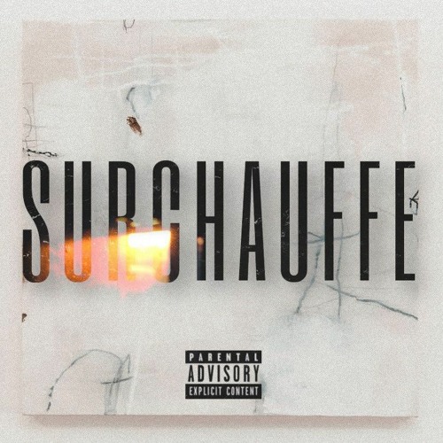 Surchauffe ( ft. Laury )