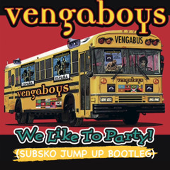 VENGABOYS - WE LIKE TO PARTY (SUBSKO JUMP UP BOOTLEG) [FULL VERSION IN FREE DOWNLOAD]