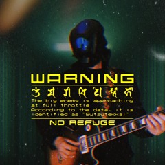 WARNING! No Refuge (V2) -Demo in Progress