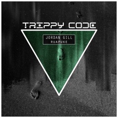 PREMIERE: Jordan Gill - Ruapuke (Original Mix) [Trippy Code]