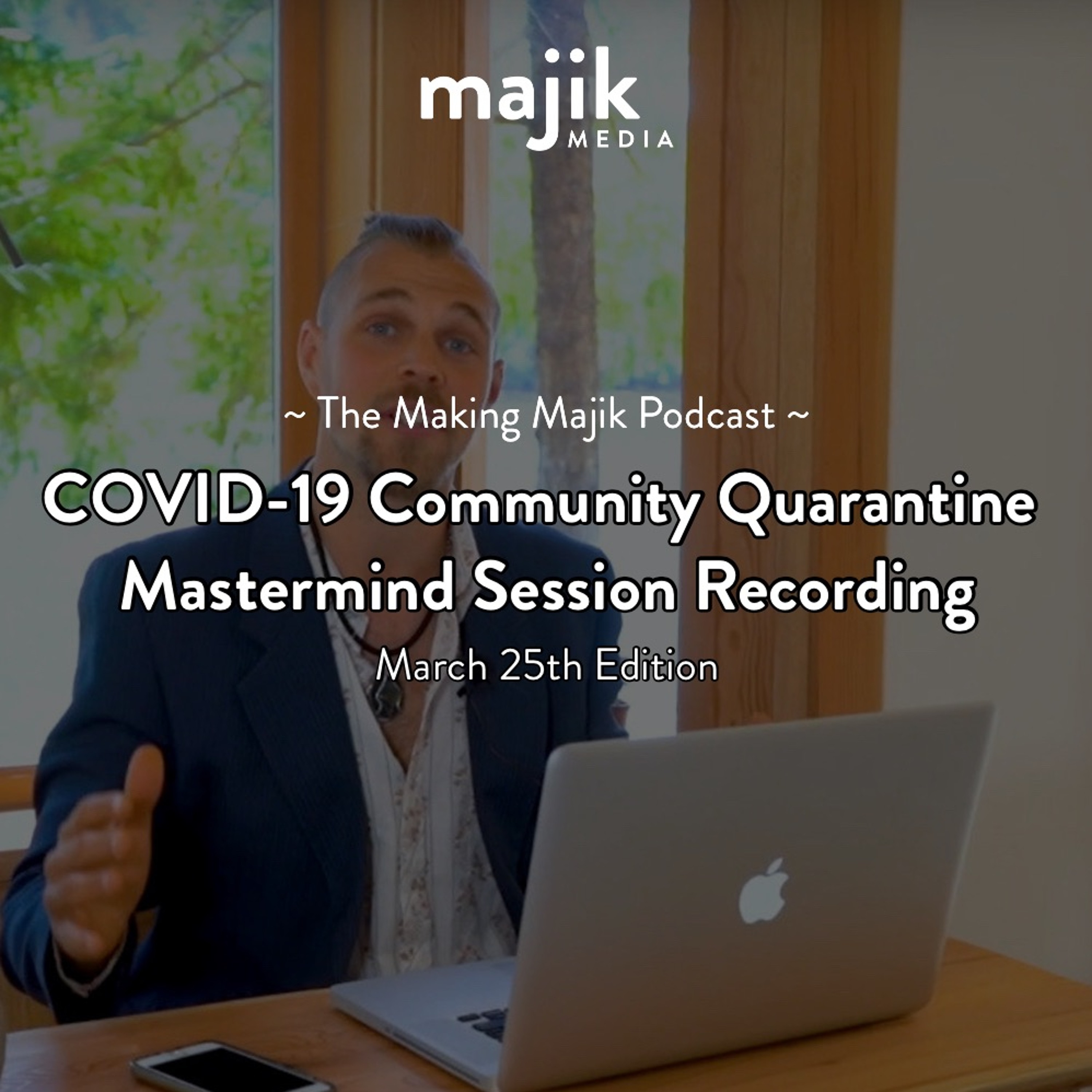 COVID-19 Quarantine Community Mastermind Session (March 25 Recording) D5cuTmNED2U episode artwork