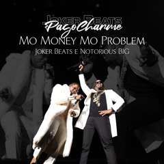 Mo Money Mo Problems - PagoCharme - Joker Beats feat The Notorious B.I.G e Puff Daddy