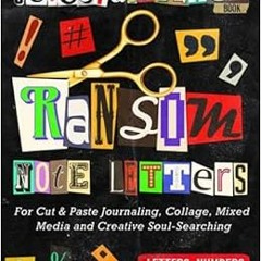 GET EBOOK EPUB KINDLE PDF The Cut Out And Collage Book Ransom Note Letters: For Cut &