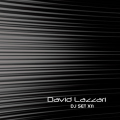 David Lazzari X11 (DJ Set) ♫♫♫