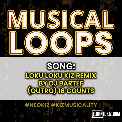 Loku Loku Kiz Remix by DJ Bartef | Outro - 16 Counts