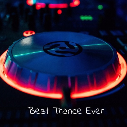 Best Trance Ever!