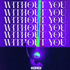 WITHOUT YOU