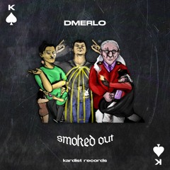 Dmerlo - Smoked Out