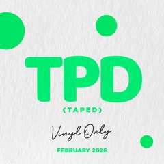 TPD (taped) #30 February 2026 (Progressive trance classics, vinyl only)