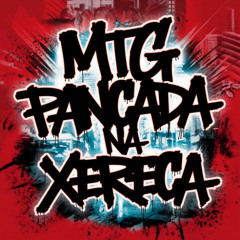 MTG - PANCADA NA XERECA - MC GOMES BH & MC GW - DJ VINI MS & DJ SANTOS CL