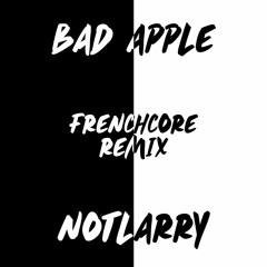 Bad Apple Frenchcore