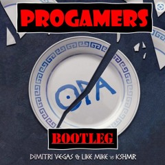 Dimitri Vegas Et Like Mike & KSHMR - OPA (Progamers bootleg)