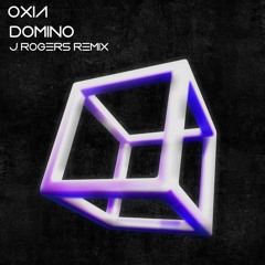 Oxia - Domino (J Rogers Remix) FREE DOWNLOAD