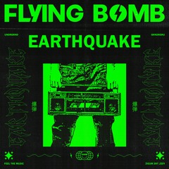 Flying Buff Presents Flying Bomb - Earthquake