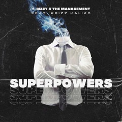 Superpowers (feat. Krizz Kaliko) Produced by Wyshmaster Beats
