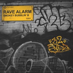 Smokey Bubblin B - Rave Alarm [32 Endz]