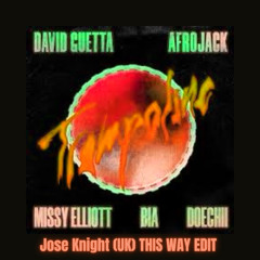 Trampoline (Jose Knight (UK) This Way Edit)