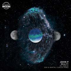John P - Reality (Dok & Martin , Carlos Perez Remix)