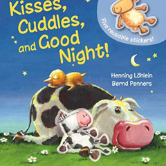 [FREE] EBOOK 📚 Kisses, Cuddles, and Good Night! by  Bernd Penners &  Henning Lohlein