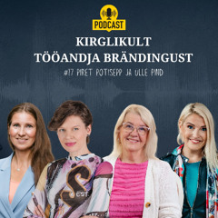 #17 Kirglikult tööandja brändingust - Piret Potisepp, Ülle Pind, Kersti Vannas ja Evelin Org