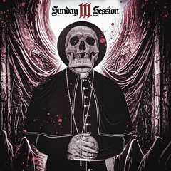 Sunday Session [ Volume III ]