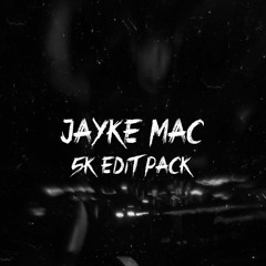 5K Edit Pack - Jayke Mac