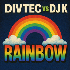 Divtec Vs Dj K - Rainbow