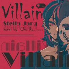 Villain - Stella Jang  (cover By. CHURO)