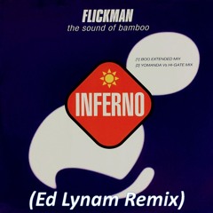 Flickman - The Sound Of Bamboo (Ed Lynam Remix)