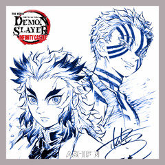 Akaza Love Theme x Rengoku Last Words