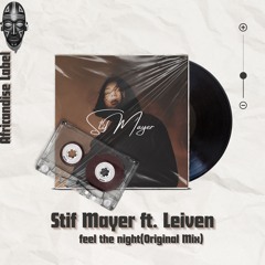 Stif Mayer Ft.Leiven, Feel The Bass (Original Mix)