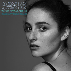 BANKS - This Is Not About Us (Zachary Kyle Remix)