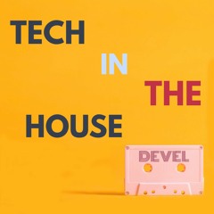 Tech in the House