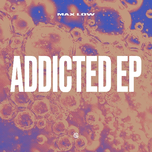 Artwork for the song Max Low - My Addiction by Uprise Music on Next Sound