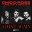 Chico Rose - Alone Again (feat. Afrojack & Mougleta)(Jigger Remix)