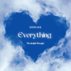 Everything feat. Westside Boogie