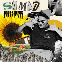 Sa Ma D  - Dope B RMX