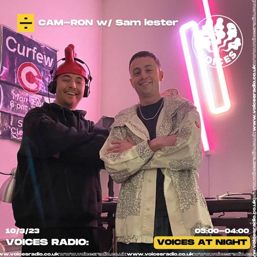 Voices Radio w/ CAM-RON & Sam Lester