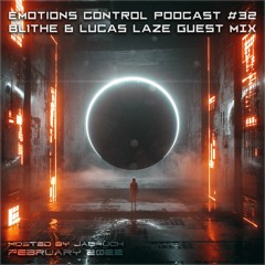 Emotions Control Podcast #32 BL1THE & Lucas Laze Guest Mix [February 2022]